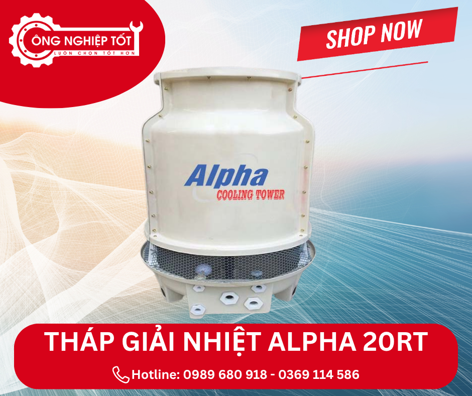 Địa chỉ mua tháp giải nhiệt Alpha 20RT chính hãng, giá tốt